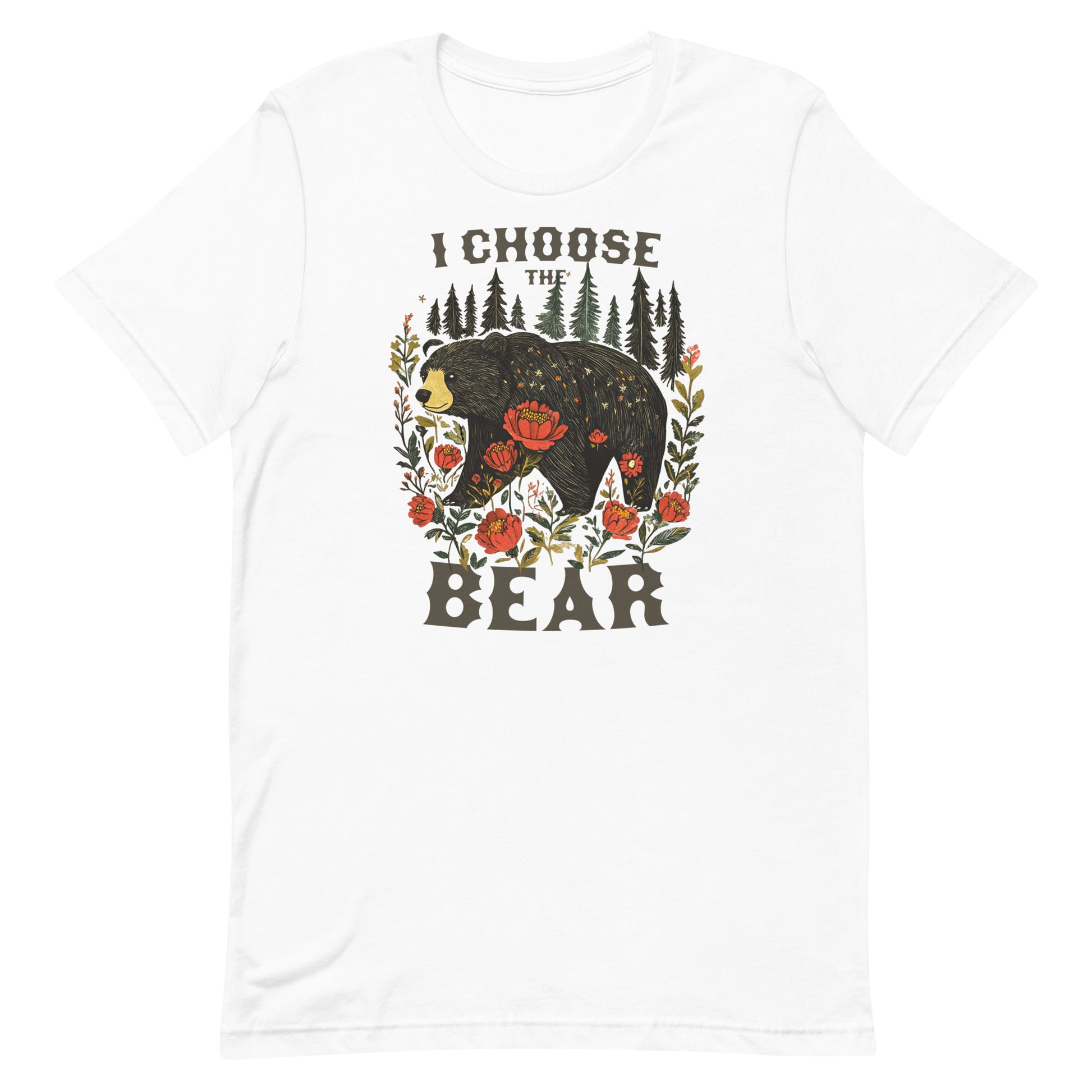 White unisex t-shirt featuring illustrated bear with flowers and forest artwork and phrase “I Choose The Bear,” activist apparel from Blue Wave USA.