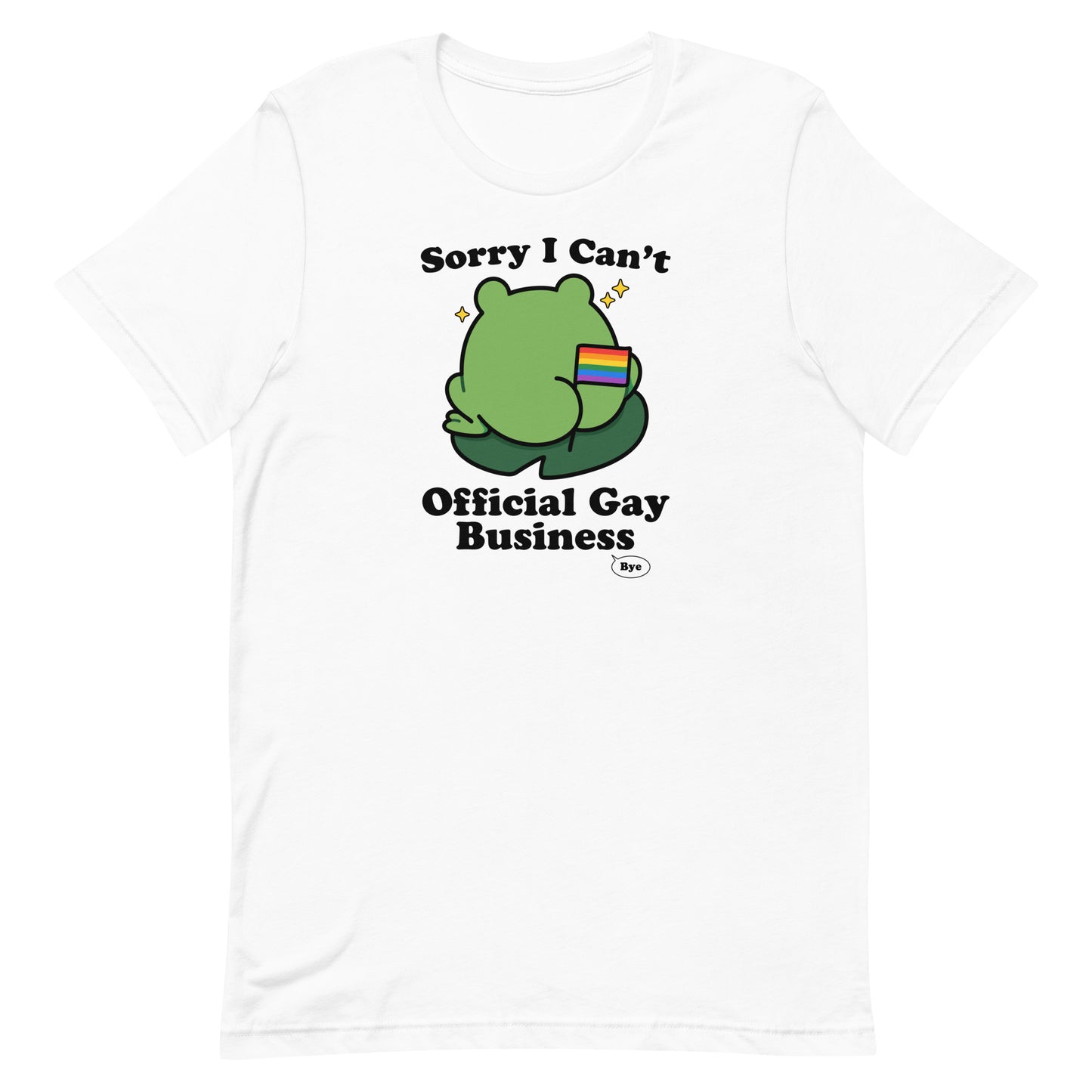 White pride t-shirt showcasing a frog with rainbow flag detail and humorous “Sorry I Can’t. Official Gay Business. Bye.” LGBTQ+ pride artwork.