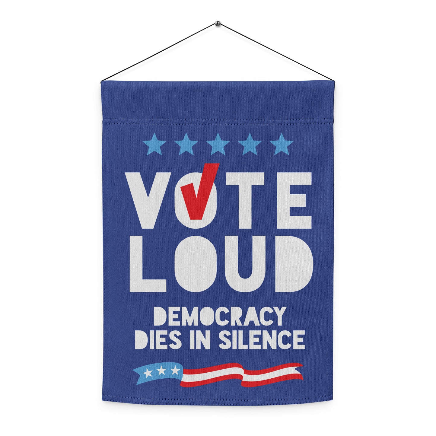 Hanging blue garden flag displaying “VOTE LOUD” message with stars and democracy phrase, justice-focused outdoor decor for election season homes.
