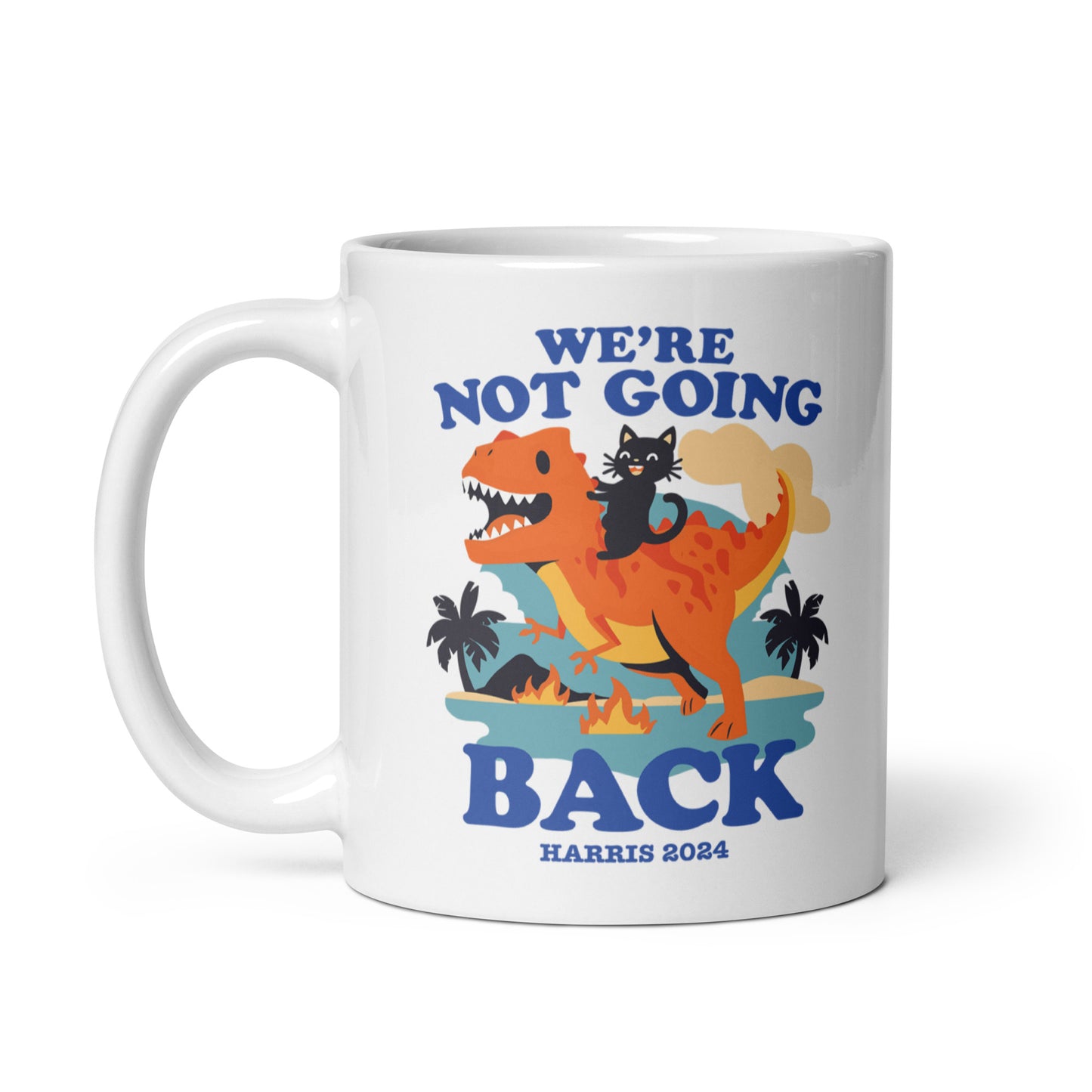 We’re Not Going Back Kamala Harris 2024 White Glossy Mug