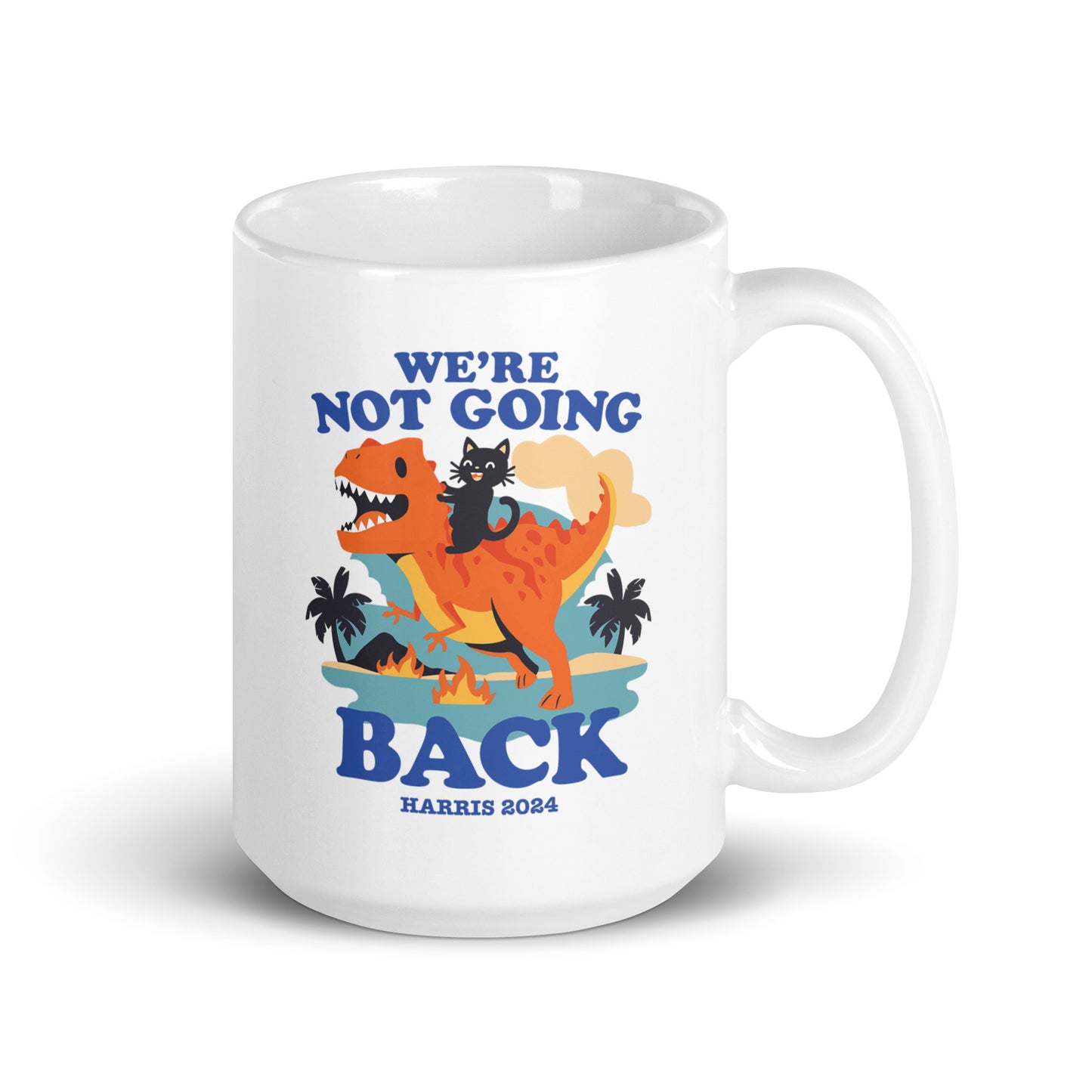 We’re Not Going Back Kamala Harris 2024 White Glossy Mug