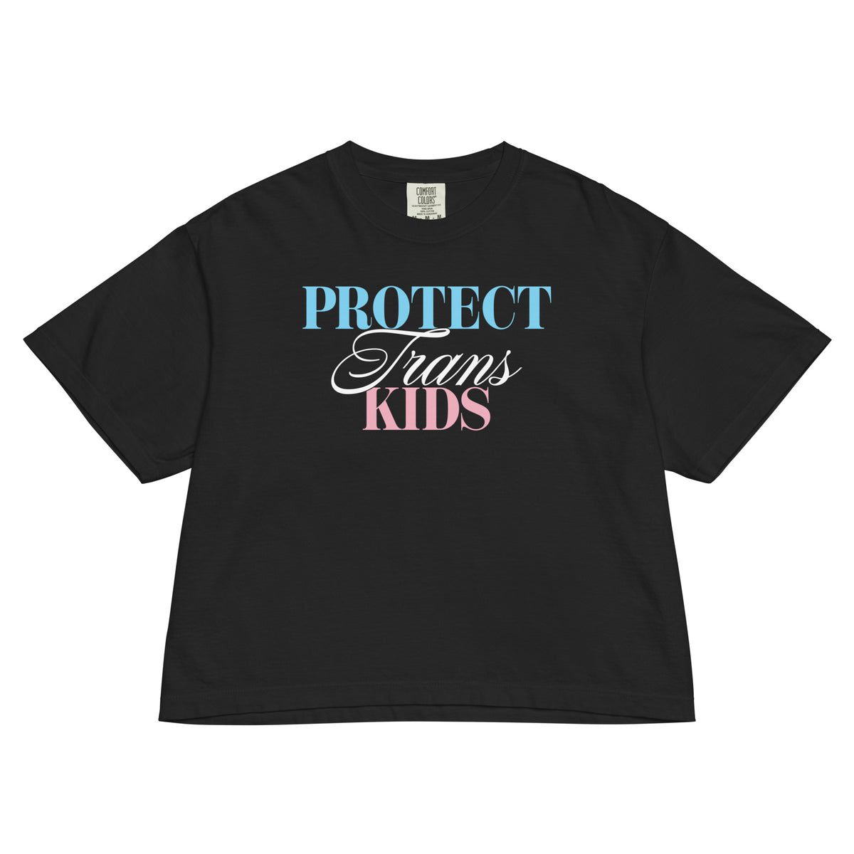 Black women’s boxy tee featuring “Protect Trans Kids” typography in blue, white, and pink, expressing support for transgender youth and trans rights.