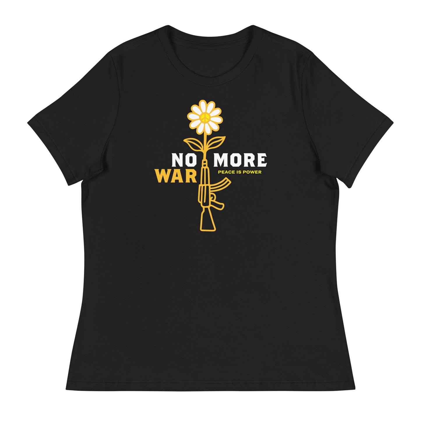 Women’s black relaxed t-shirt featuring yellow daisy growing from rifle graphic with bold “NO MORE WAR” text and smaller “PEACE IS POWER” message centered on chest.