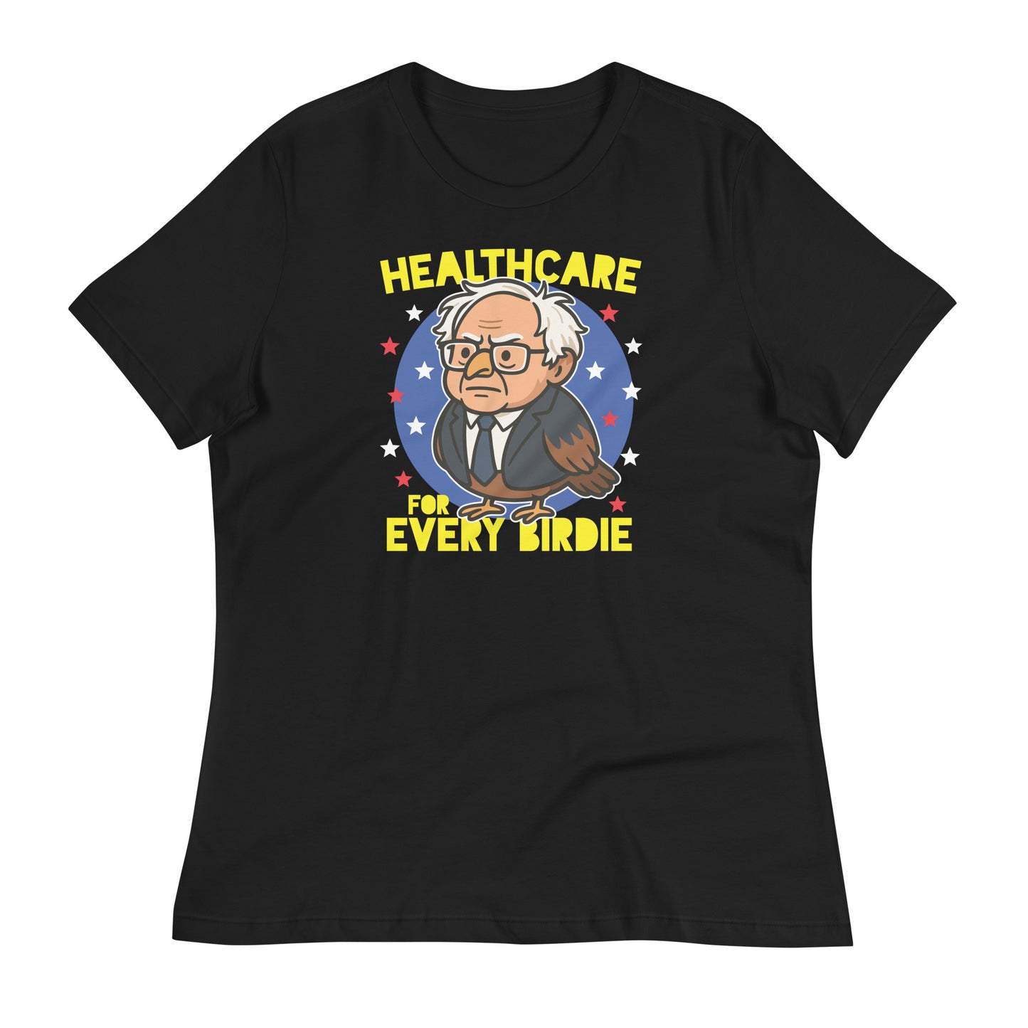 Black women’s relaxed t-shirt featuring a cartoon Birdie Sanders owl beneath the phrase “Healthcare for Every Birdie,” blending political humor with a message supporting universal healthcare.