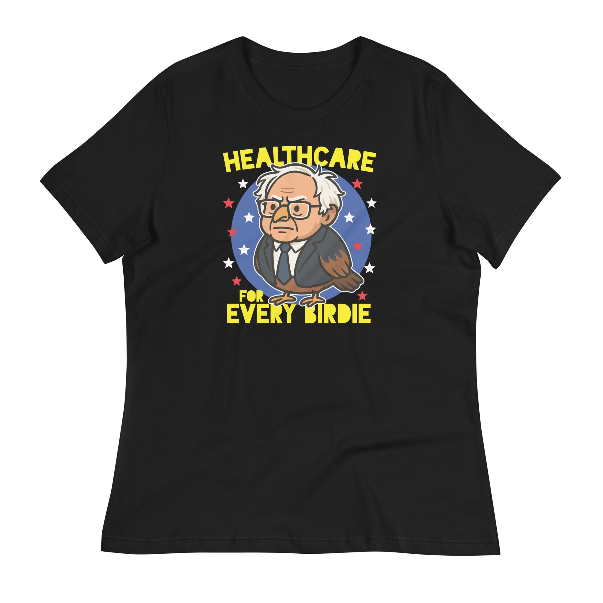 Black women’s relaxed t-shirt featuring a cartoon Birdie Sanders owl beneath the phrase “Healthcare for Every Birdie,” blending political humor with a message supporting universal healthcare.