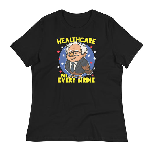 Black women’s relaxed t-shirt featuring a cartoon Birdie Sanders owl beneath the phrase “Healthcare for Every Birdie,” blending political humor with a message supporting universal healthcare.