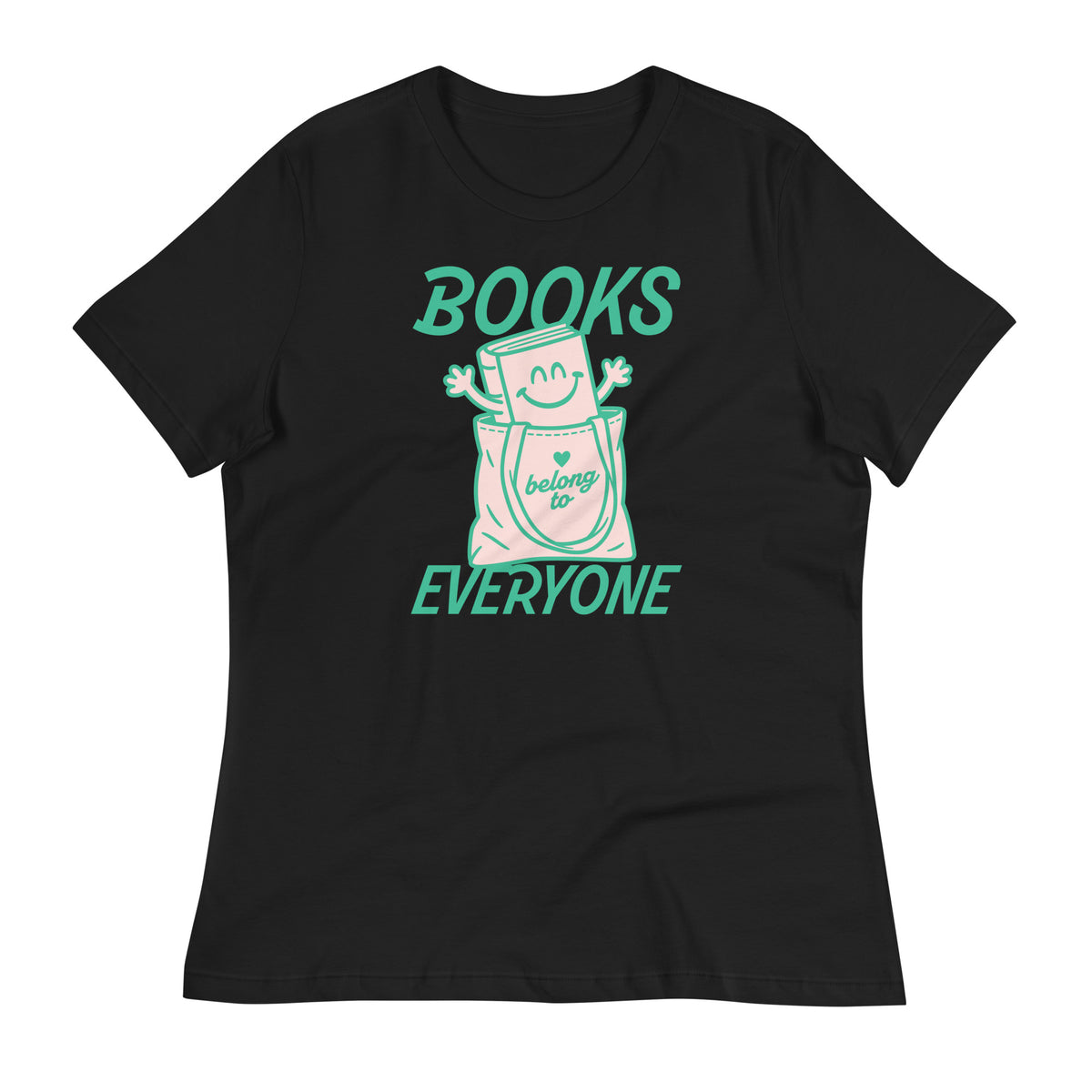 Black women’s relaxed t-shirt featuring a cheerful book character and “Books Belong to Everyone” typography, celebrating reading, libraries, and inclusive access to books.