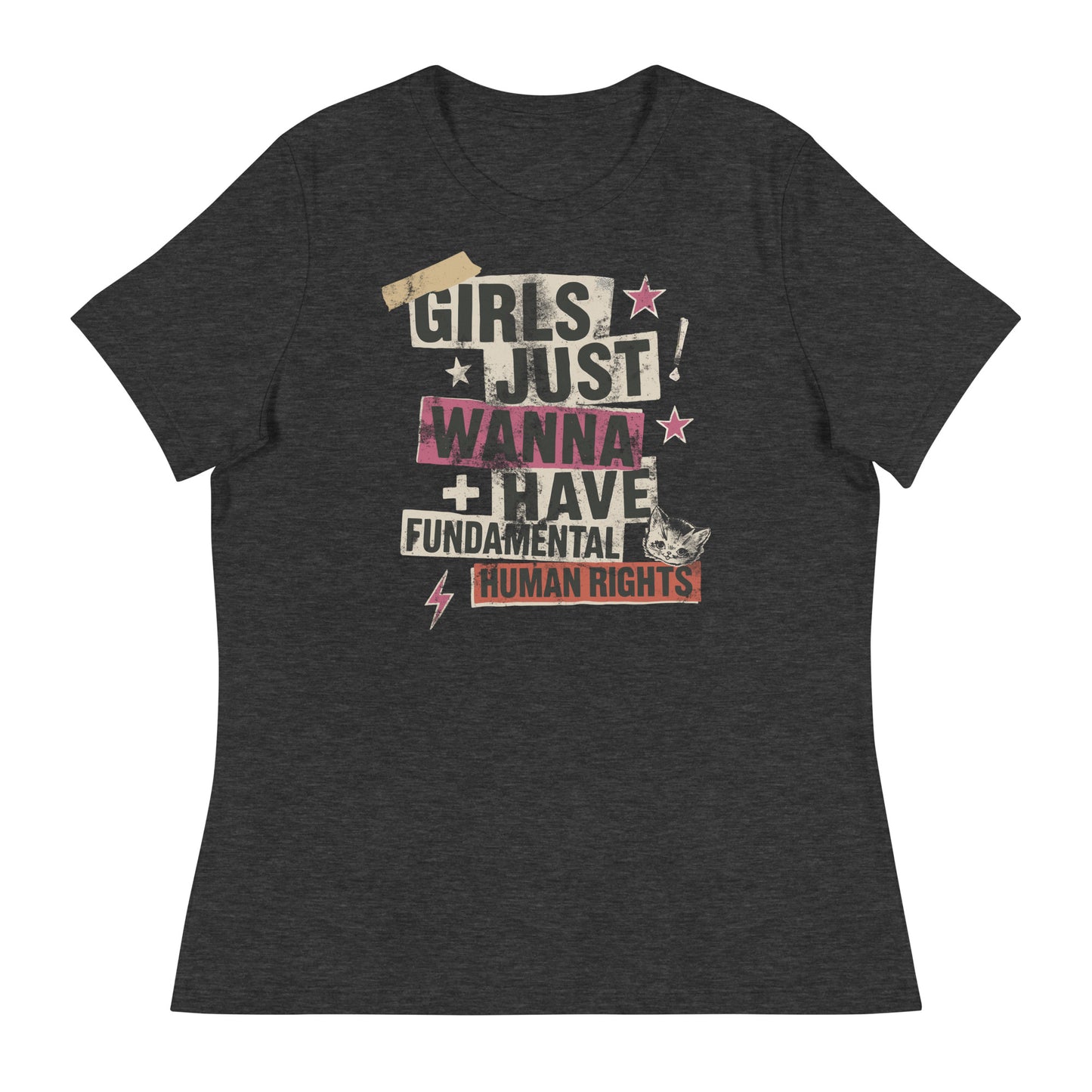 Heather gray women’s relaxed t-shirt with bold collage-inspired lettering “Girls Just Wanna Have Fundamental Human Rights.” A casual yet defiant feminist design.