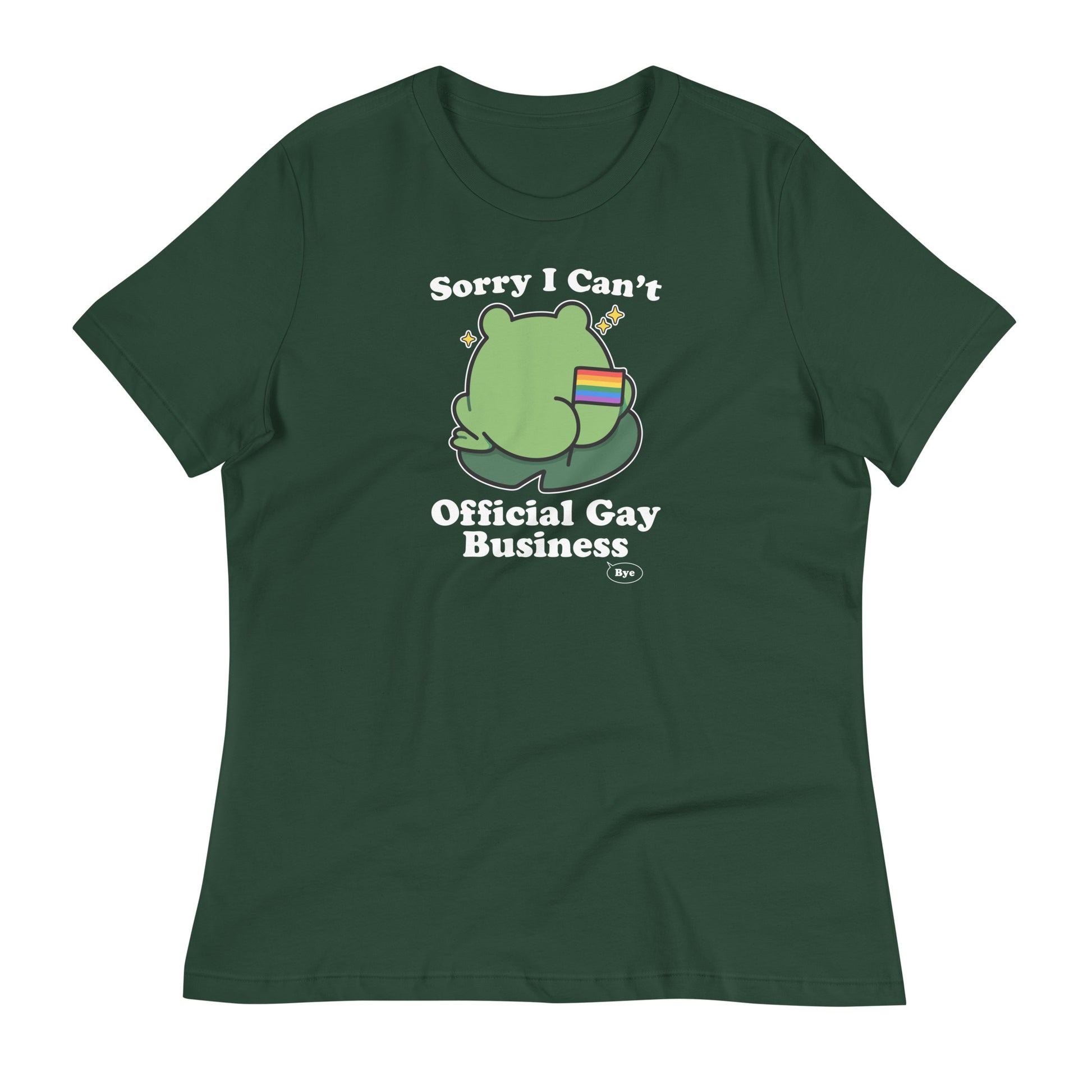 Green women’s relaxed t-shirt displaying a cartoon frog holding a rainbow flag with playful “Sorry I Can’t. Official Gay Business.” LGBTQ+ pride message.