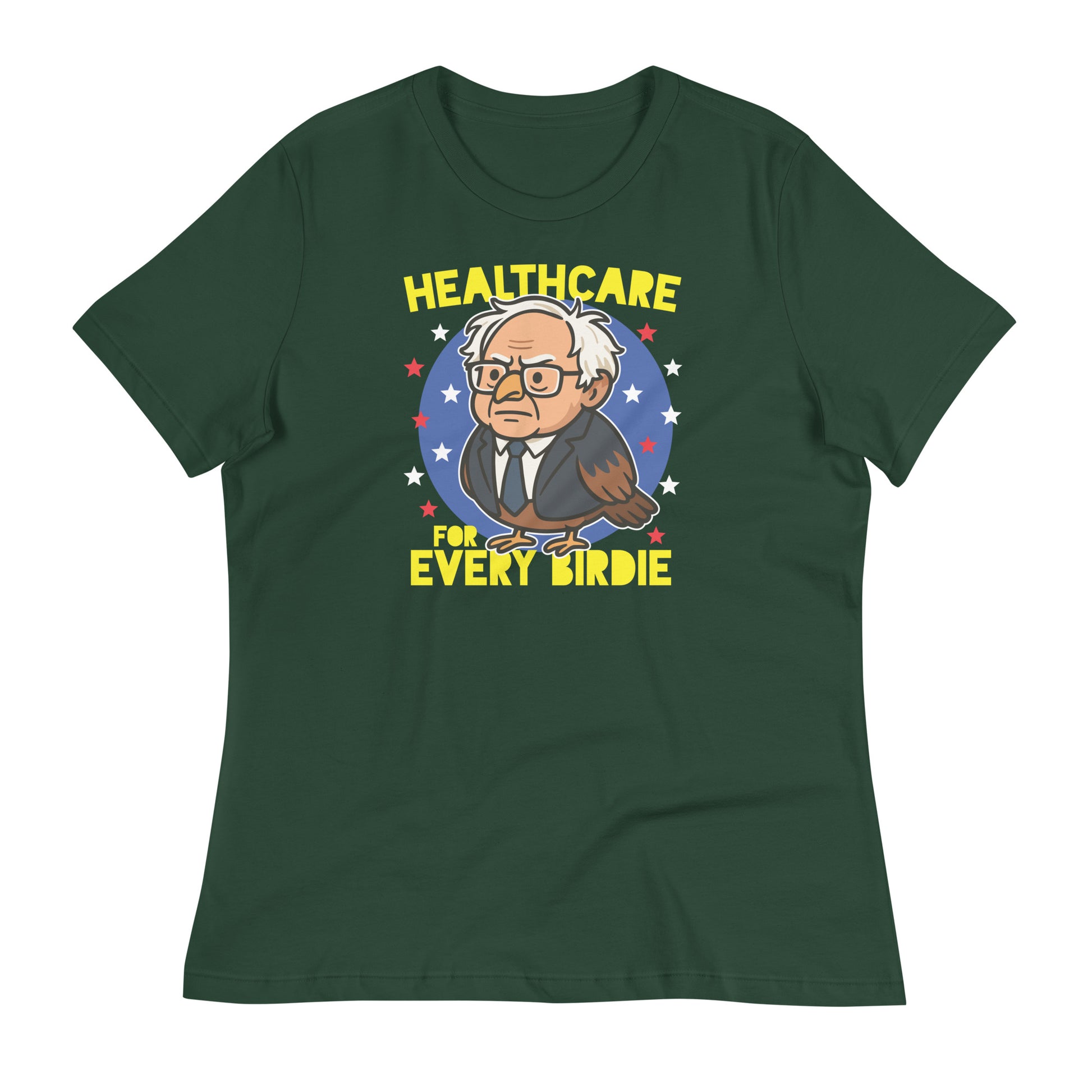 Forest green women’s relaxed t-shirt featuring the “Healthcare for Every Birdie” Birdie Sanders owl graphic celebrating universal healthcare with lighthearted political satire.