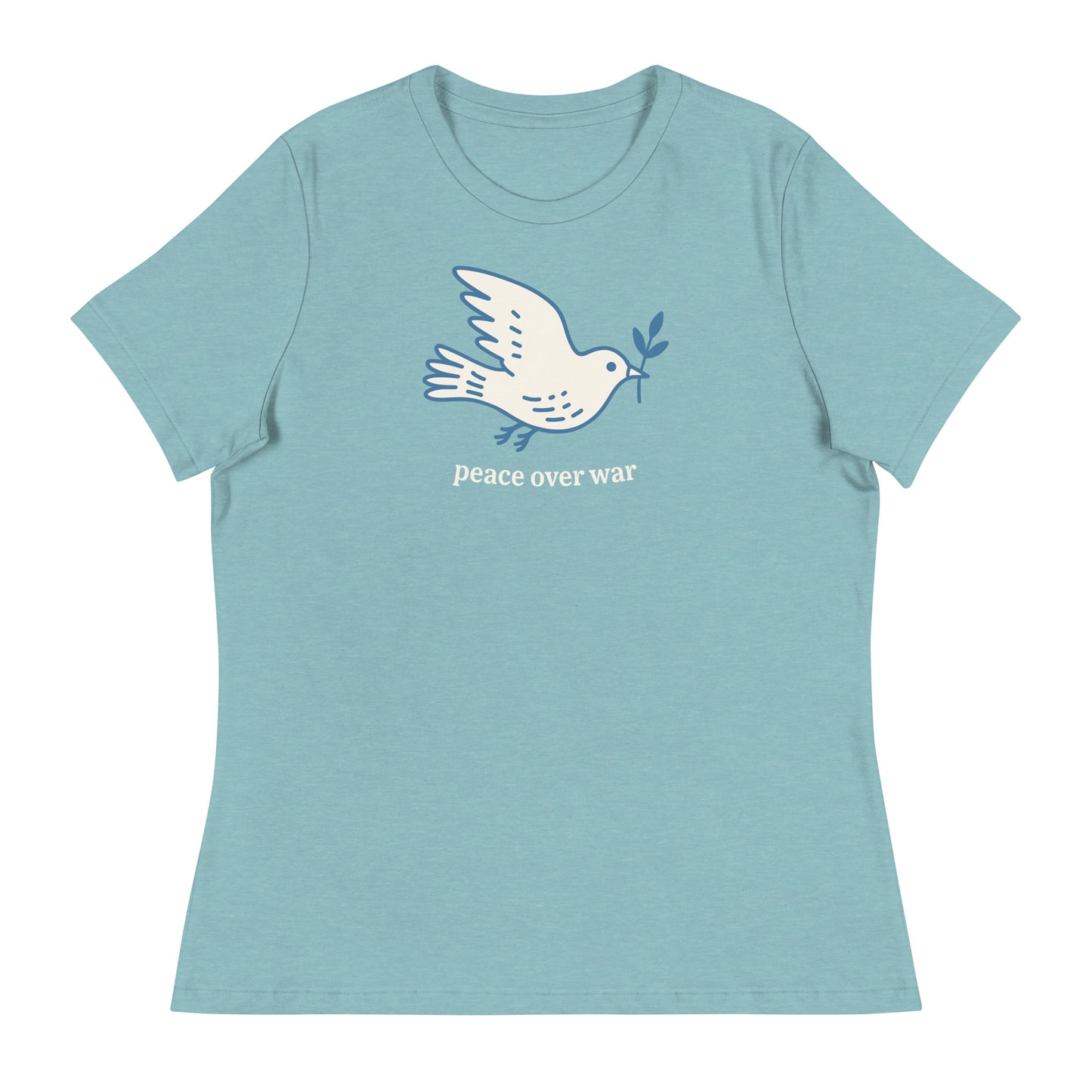 Heather blue women’s relaxed T-shirt with white dove artwork and “peace over war” wording, clean peace movement apparel with calming visual tone.