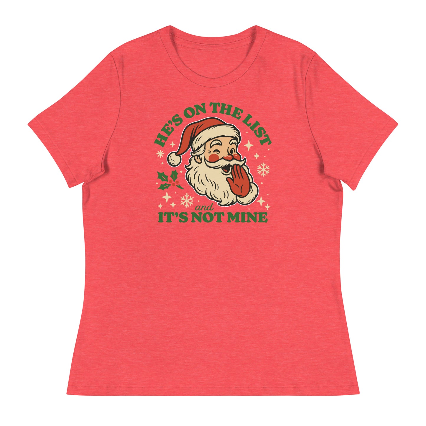 Heather Red women’s t-shirt with the vintage Santa illustration and humorous text, bringing a warm festive feel.