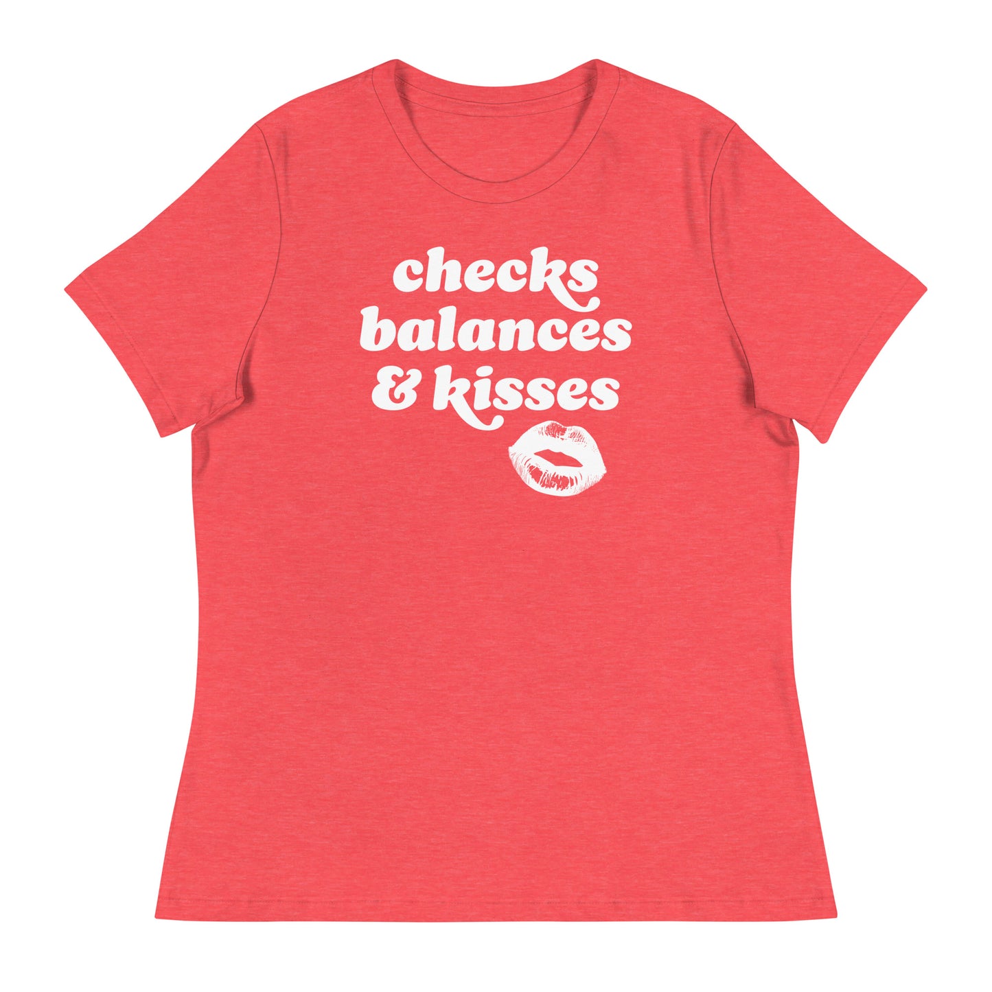Heather red women’s relaxed t-shirt displaying rounded vintage text and lips illustration with the phrase “checks balances & kisses,” a justice-focused Valentine design.
