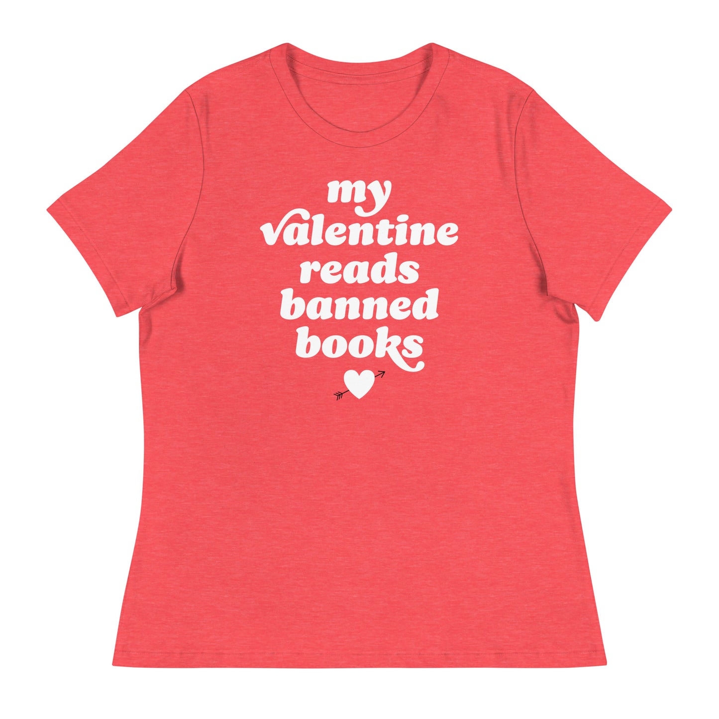 Women’s relaxed t-shirt in coral displaying “my valentine reads banned books” in retro lettering with heart detail, progressive Valentine apparel from Blue Wave USA.