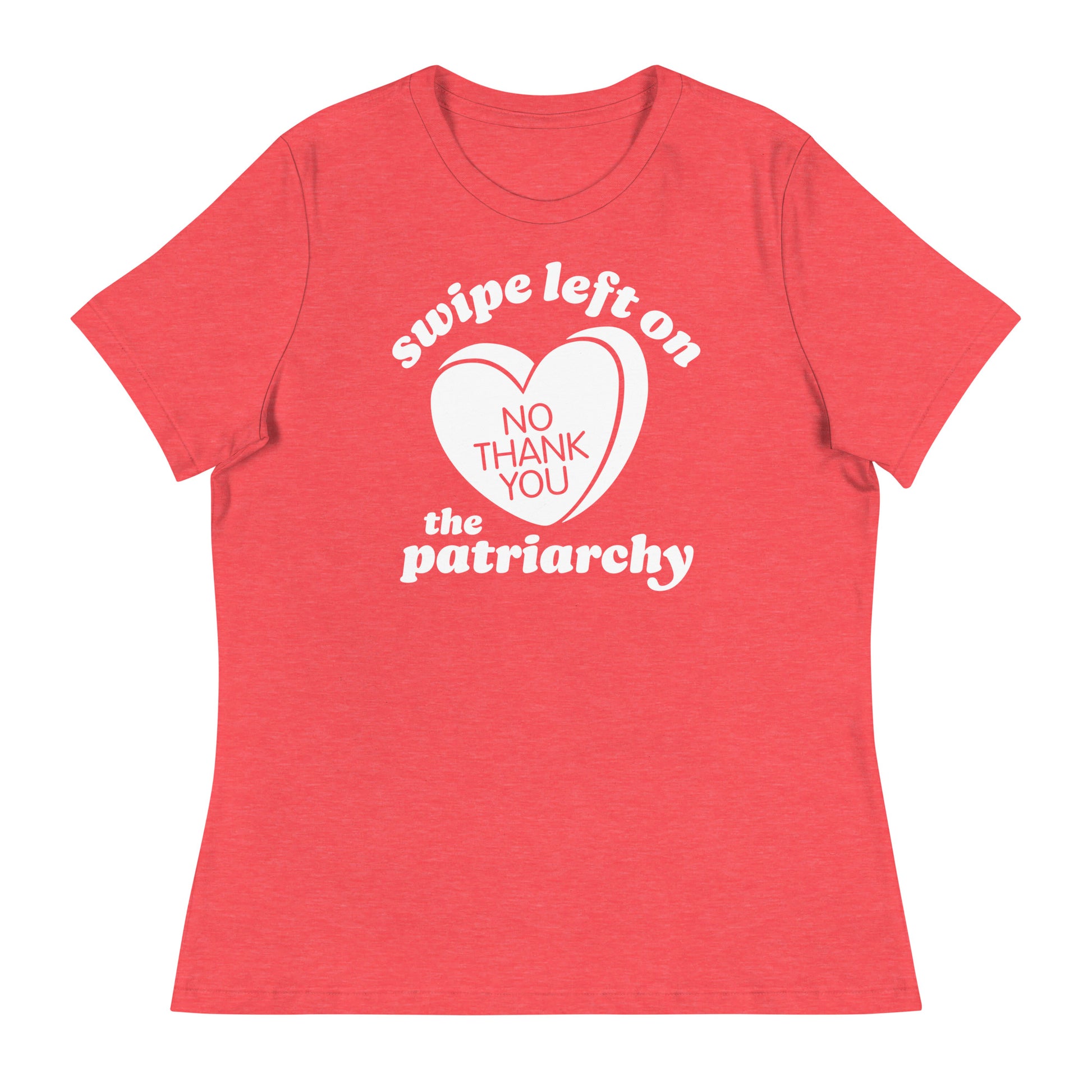 Women’s relaxed t-shirt in coral featuring the phrase “swipe left on the patriarchy,” blending activist apparel energy with cheeky anti-patriarchy Valentine style.