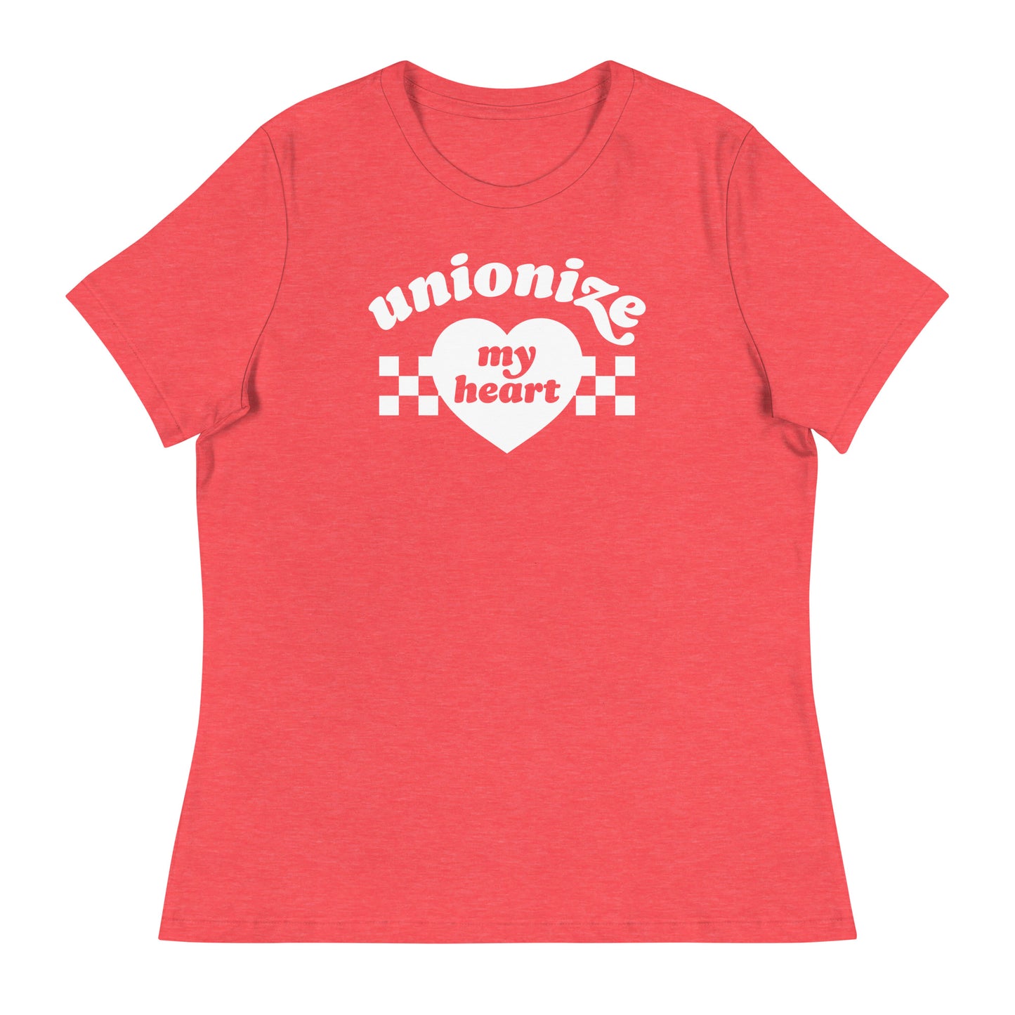 Women’s relaxed t-shirt in red displaying “unionize my heart” phrase and heart motif, Valentine-themed workers’ rights design celebrating solidarity and collective action.