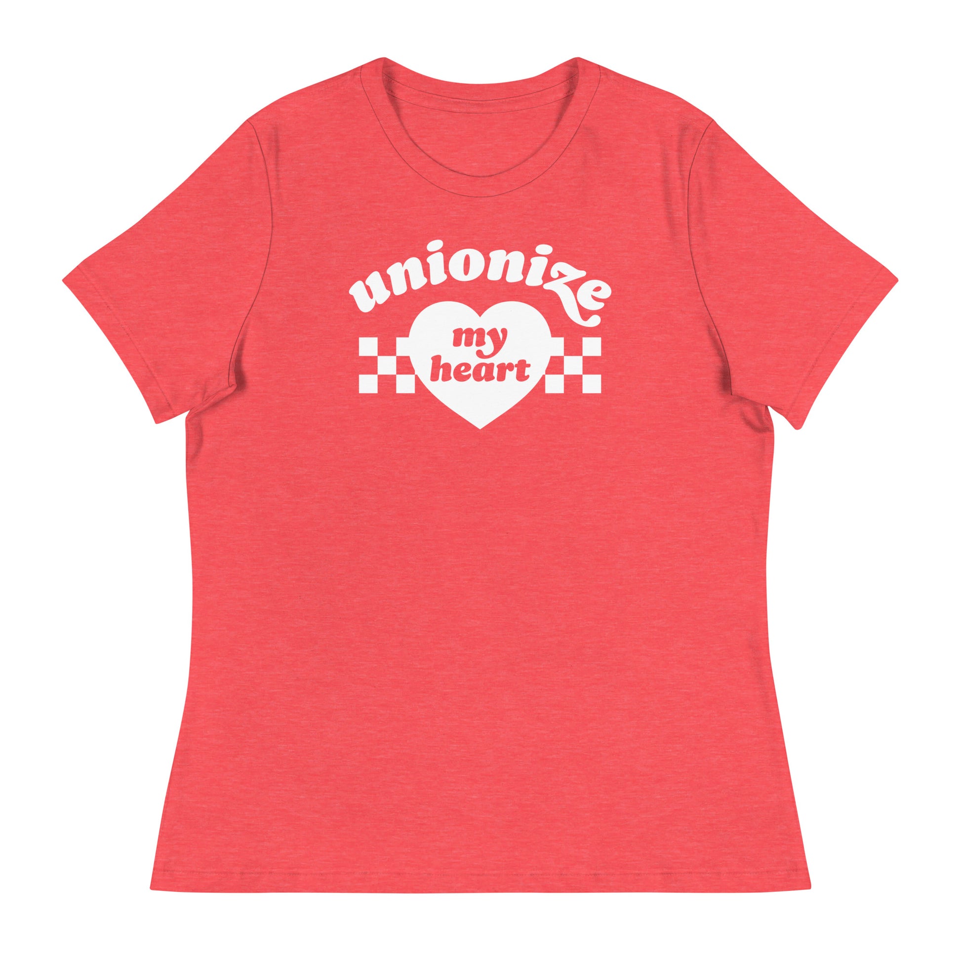 Women’s relaxed t-shirt in red displaying “unionize my heart” phrase and heart motif, Valentine-themed workers’ rights design celebrating solidarity and collective action.