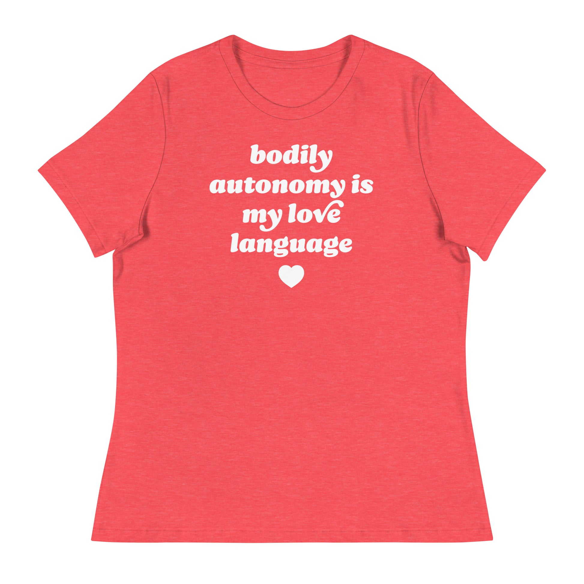 Women’s relaxed heather red t-shirt showcasing bold retro text “bodily autonomy is my love language” with heart motif, progressive apparel by Blue Wave USA.