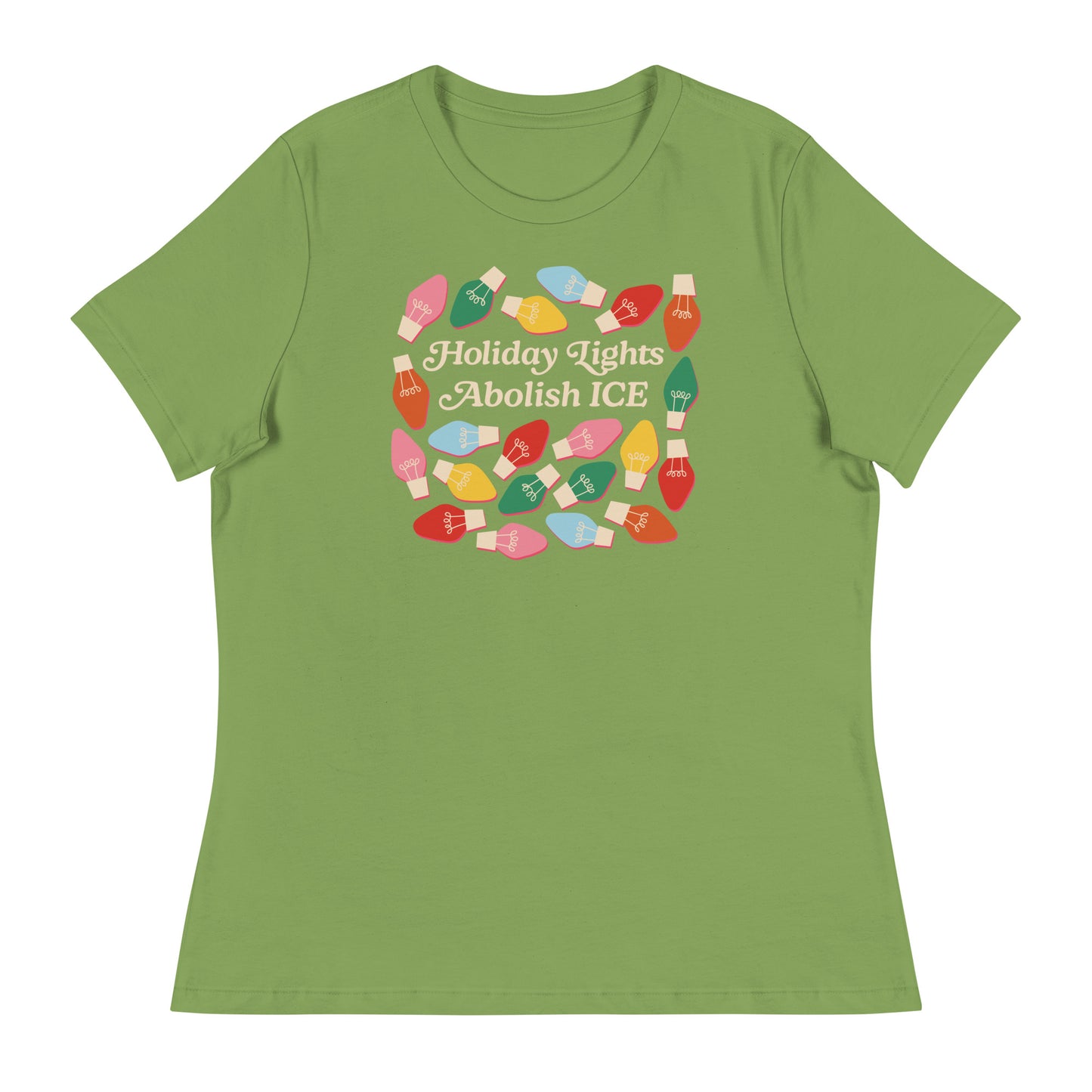 A light green Women’s Relaxed T-Shirt printed with colorful holiday bulbs and the message “Holiday Lights Abolish ICE,” creating a bright and playful progressive Christmas style from Blue Wave USA.