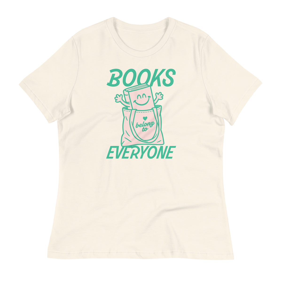 Natural cream women’s relaxed t-shirt featuring the “Books Belong to Everyone” book character design celebrating libraries and the freedom to read.