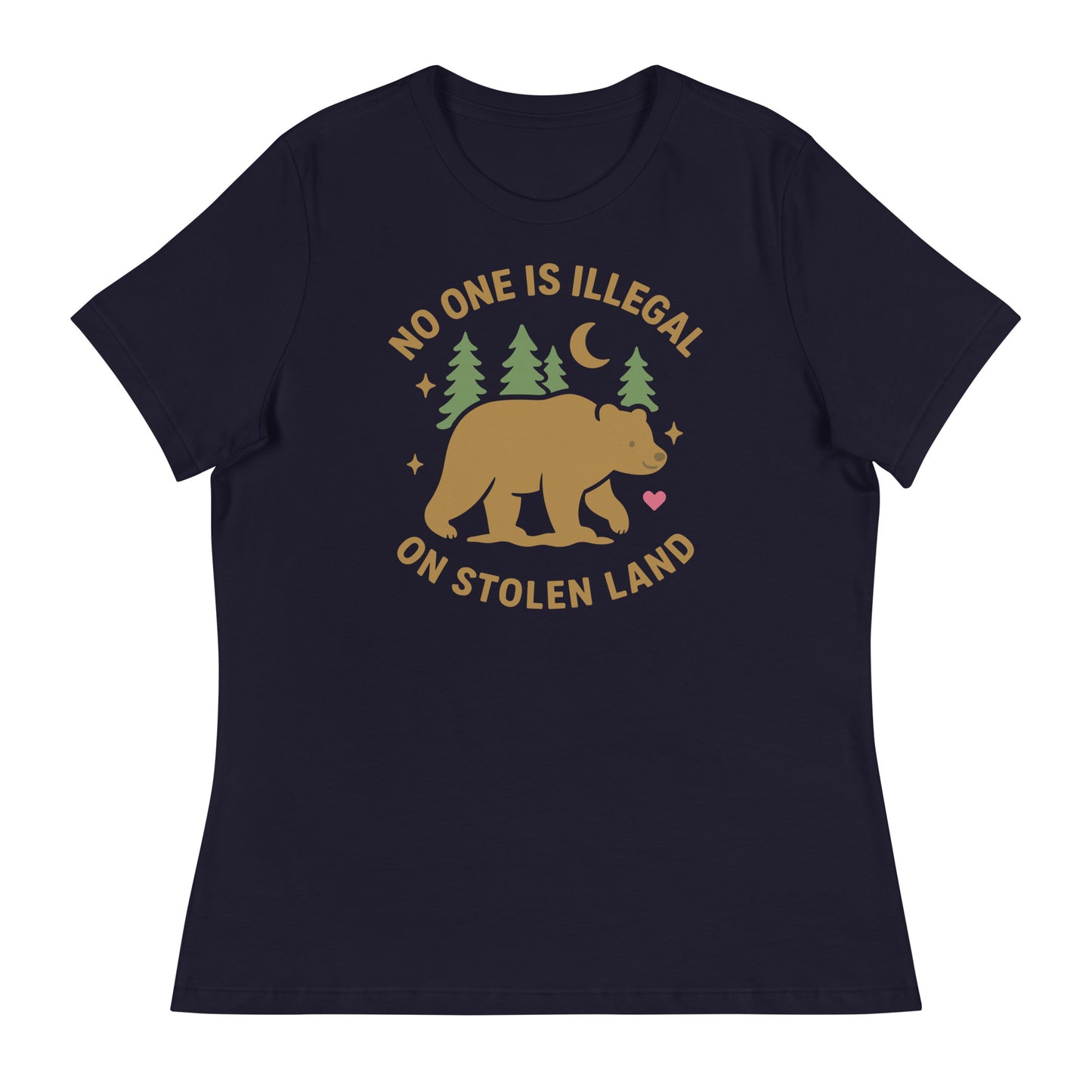 Navy women’s relaxed t-shirt printed with a tan bear, trees, and moon illustration plus the message “NO ONE IS ILLEGAL ON STOLEN LAND,” designed in muted natural colors.