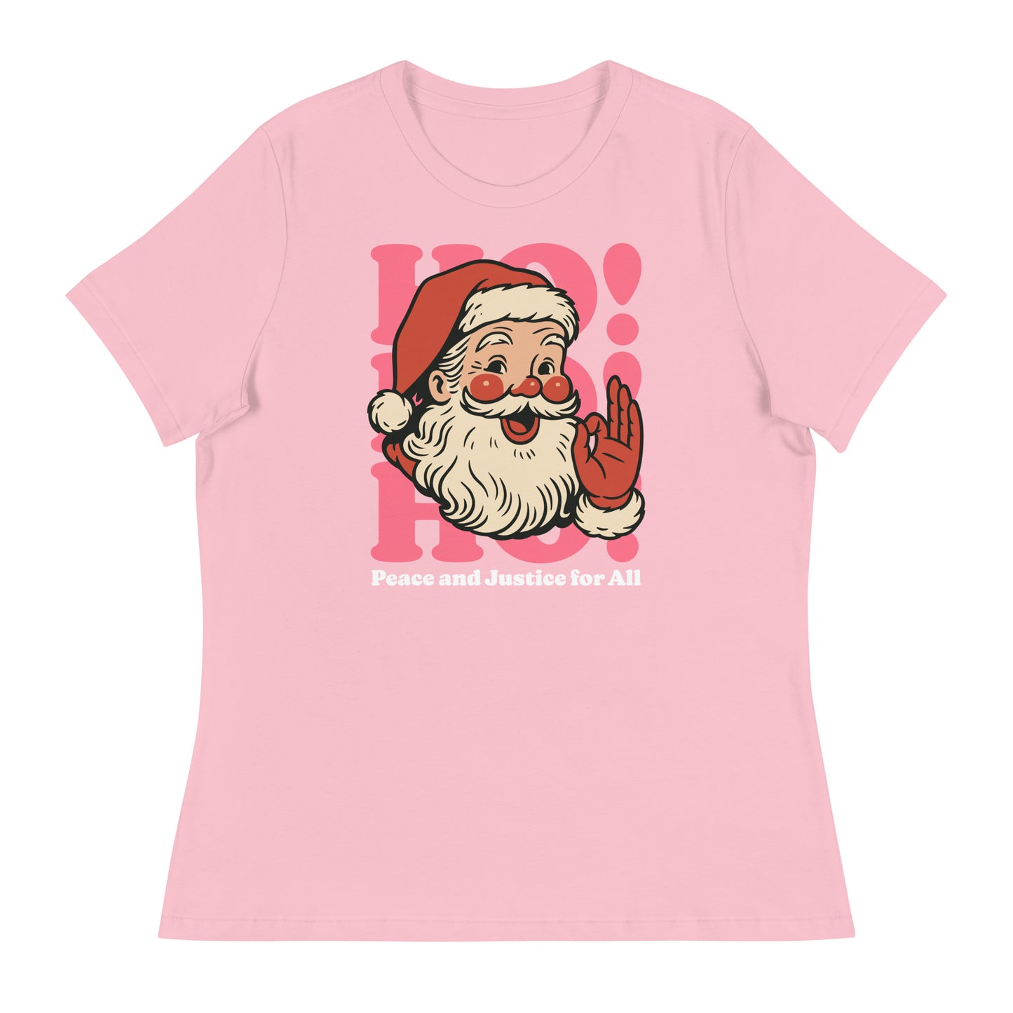Pink women’s t-shirt printed with the retro Santa “HO!” design and “Peace and Justice for All” from Blue Wave USA.
