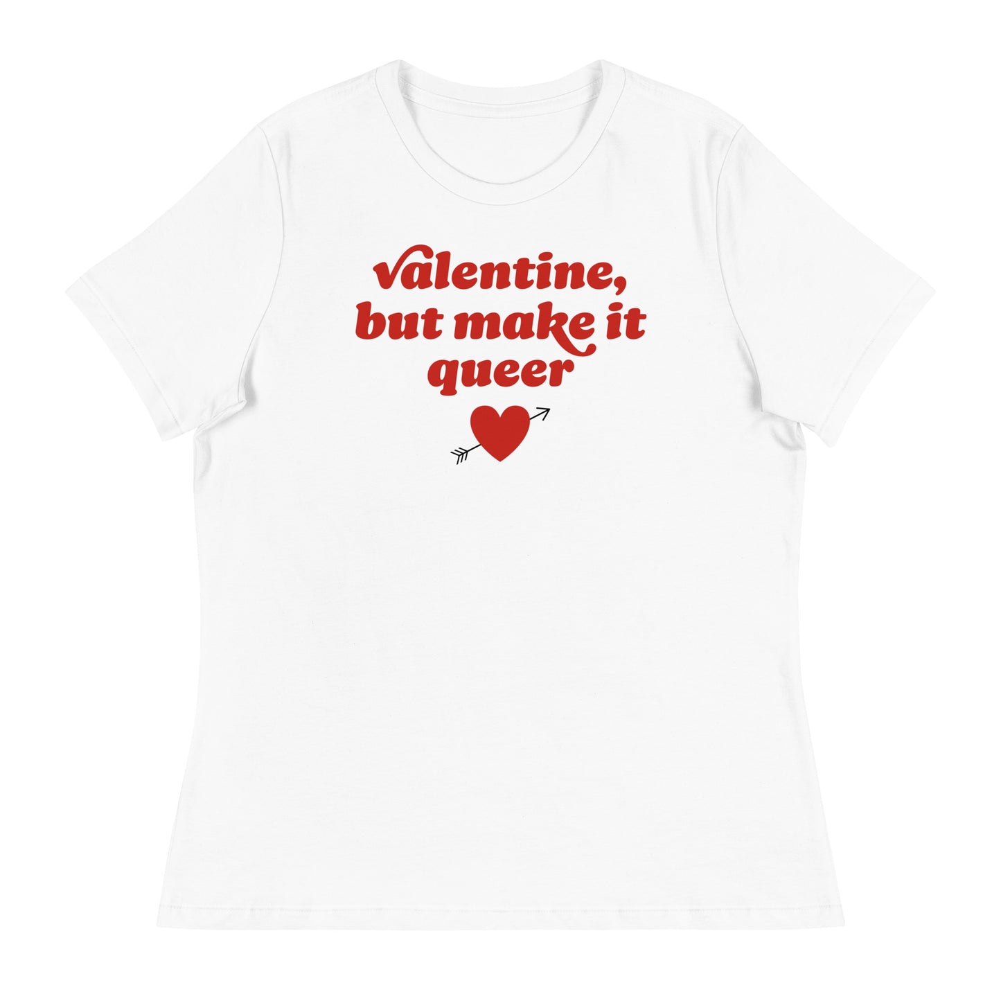 White women’s relaxed t-shirt featuring vintage red typography and heart icon with the phrase “Valentine, but make it queer,” an inclusive LGBTQ+ Valentine design by Blue Wave USA.